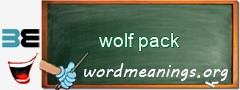 WordMeaning blackboard for wolf pack